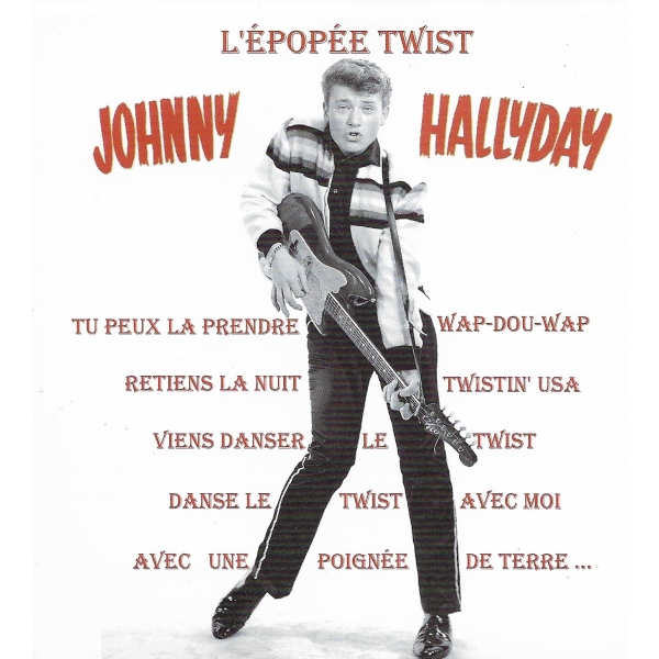 Johnny HALLYDAY / L'ÉPOPÉE DU TWIST